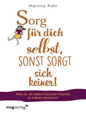 cover image of Sorg für dich selbst, sonst sorgt sich keiner!